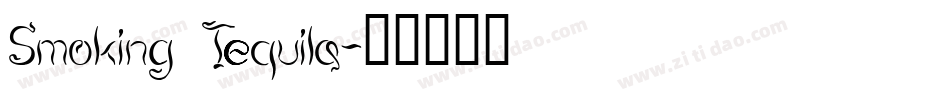 Smoking Tequila字体转换